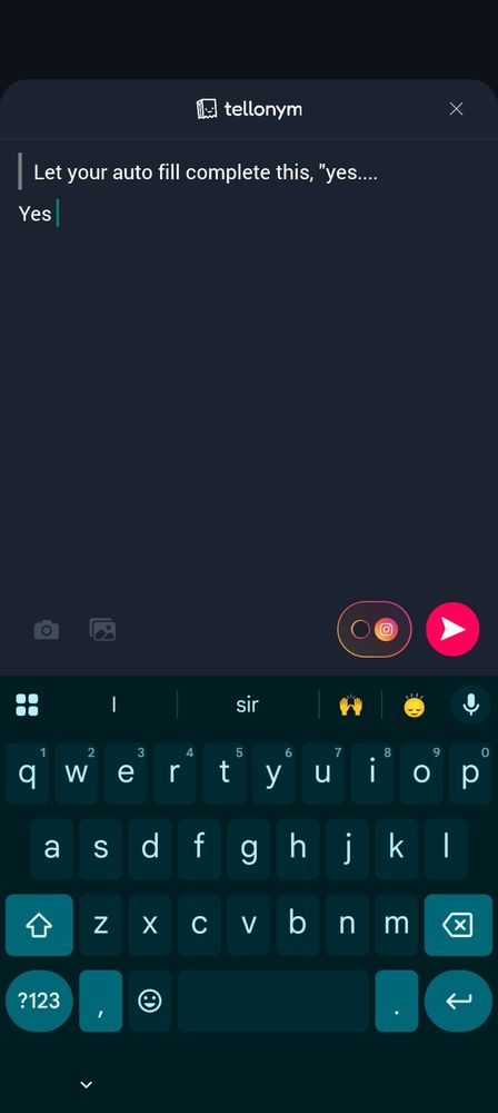 "Let your auto fill complete this, "yes...." - Yes... A phone keyboard with autofill options the first being I, The second being sir, the third being a hands up emoji 