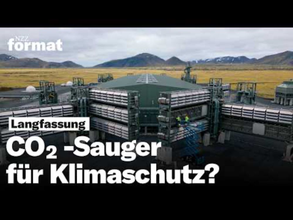 CO2 entfernen und speichern — wie weiter nach dem Hype? | Doku NZZ Format Langfassung