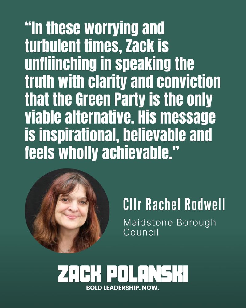 In these worrying and turbulent times, Zack is unflinching in speaking the truth with clarity and conviction that the green party is the only viable alternative. His message is inspirational, believable and feels wholly achievable.