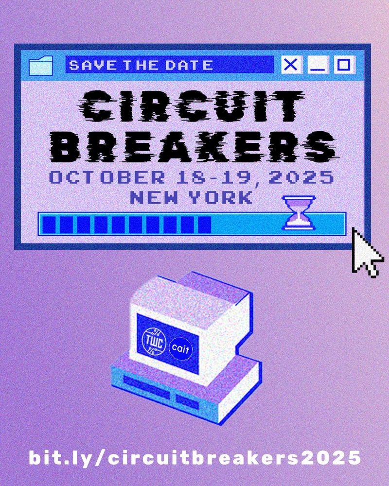 Retro computer style message with loading progress bar: “Save the date: Circuit Breakers October 18 to 19 2025 in New York” https://bit.ly/circuitbreakers2025