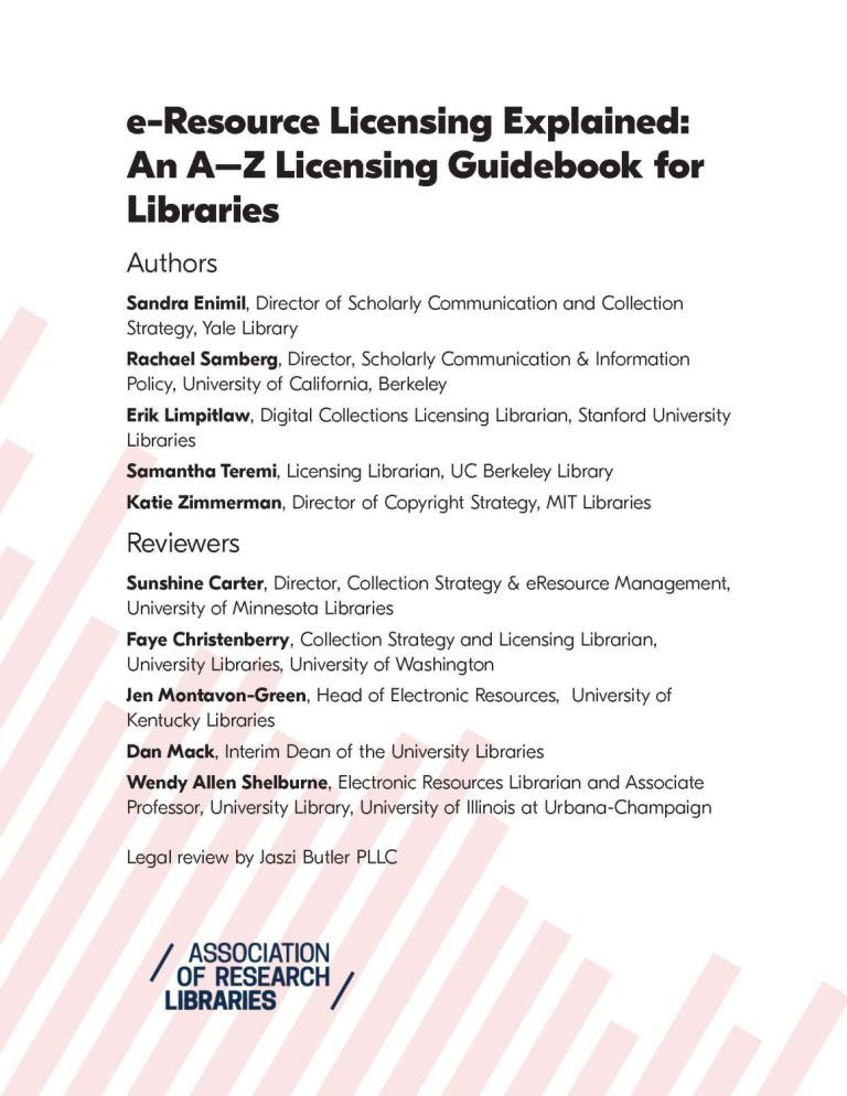 Title page of a guidebook titled 'e-Resource Licensing Explained: An A–Z Licensing Guidebook for Libraries.' Below the title, the authors are listed: Sandra Enimil, Rachael Samberg, Erik Limpitlaw, Samantha Teremi, and Katie Zimmerman, with their roles and affiliations. Reviewers are also listed: Sunshine Carter, Faye Christenberry, Jen Montavon-Green, Dan Mack, and Wendy Allen Shelburne, along with their roles and affiliations. A legal review is credited to Jaszi Butler PLLC. At the bottom, the logo of the Association of Research Libraries is displayed.