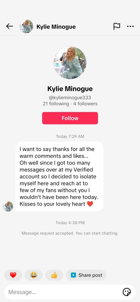DM from a fake Kylie Minogue account: I want to say thanks for all the warm comments and likes... Oh well since I got too many messages over at my Verified account so I decided to isolate myself here and reach at to few of my fans without you I wouldn't have been here today. Kisses to your lovely heart ❤️ 