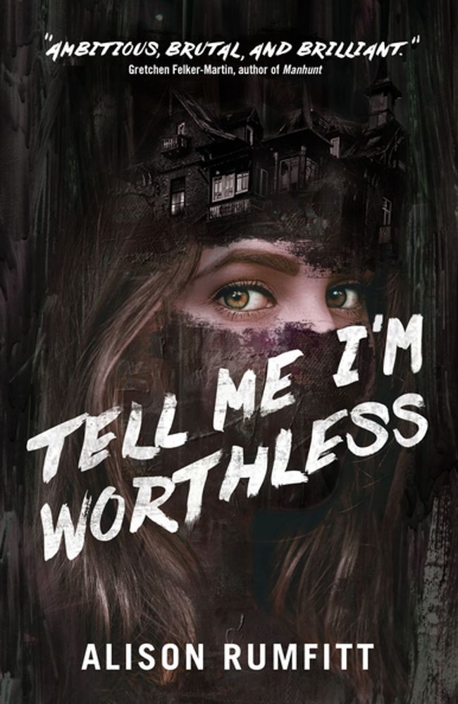 The cover for Alison Rumfitt's novel "Tell Me I'm Worthless."