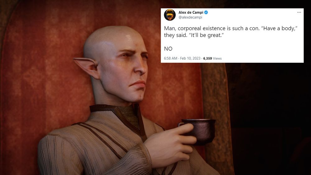 Screenshot of Solas from Dragon Age: Inquisition drinking tea and making a face. In the corner, a screenshot of a social media post, someone saying, "Man, corporeal existence is such a con. 'Have a body,' they said. 'It'll be great,' they said. NO"
