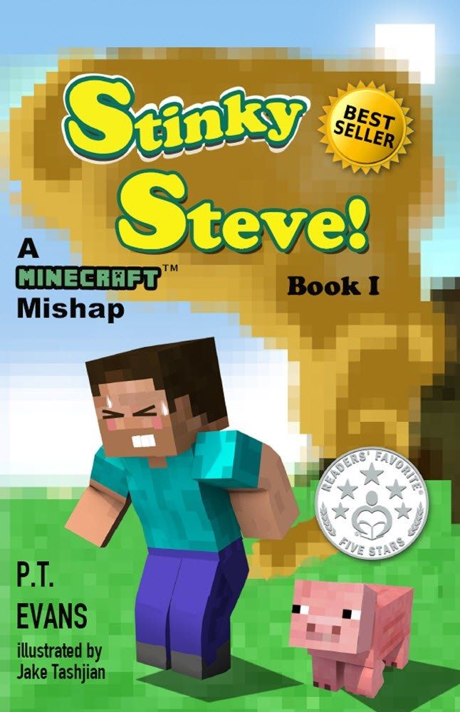 Cover of Stinky Steve: A Minecraft Mishap by P.T Evans and Jake Tashjian.