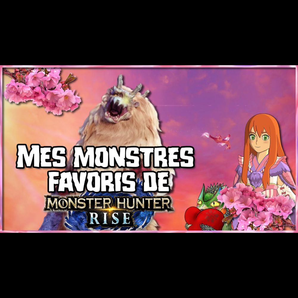Mes monstres favoris de Monster Hunter Rise 💜🌸