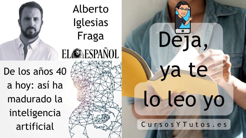 De los años 40 a hoy: así ha madurado la inteligencia artificial - Cursos y Tutos