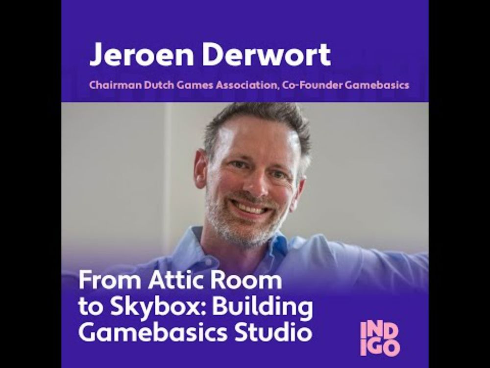 Jeroen Derwort - From Attic Room to Skybox: Building Gamebasics Studio - INDIGO 2025