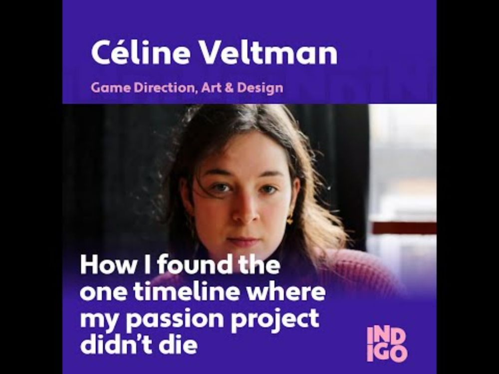 Céline Veltman - How I found the one timeline where my passion project didn’t die - INDIGO 2025