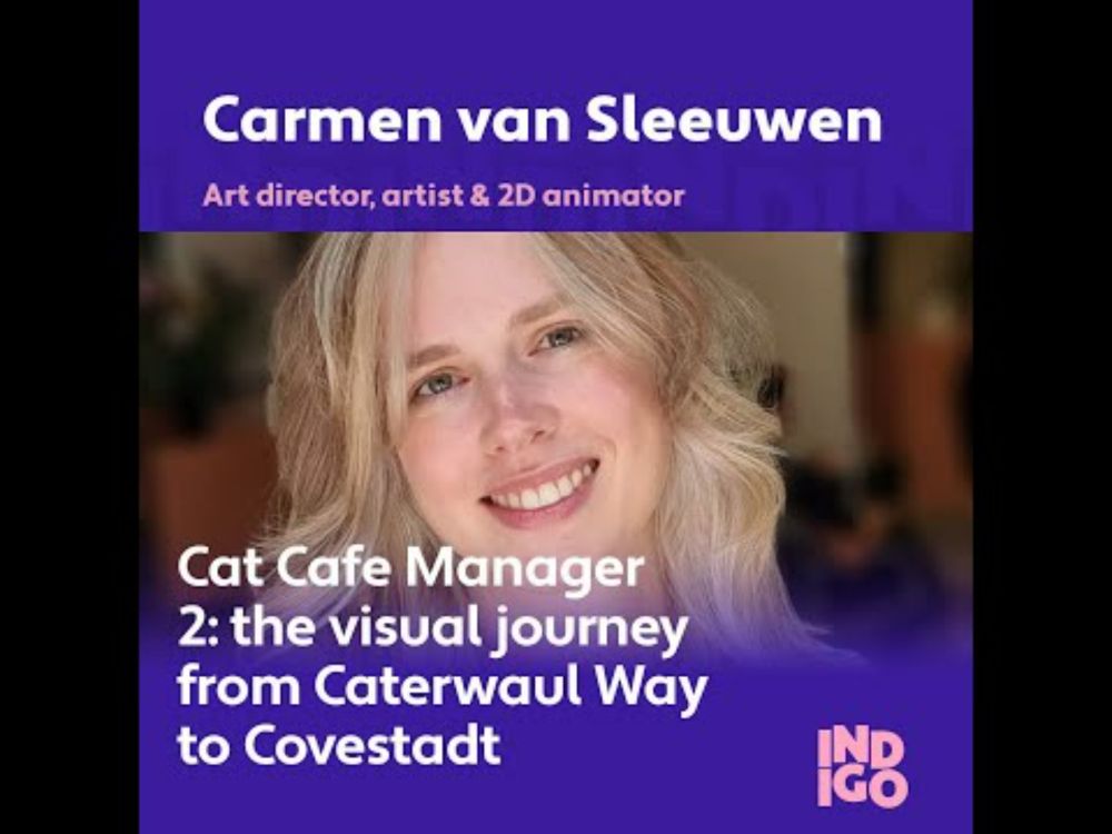 Carmen van Sleeuwen - Big City Bliss: creating the world of Cat Cafe Manager 2 - INDIGO 2025