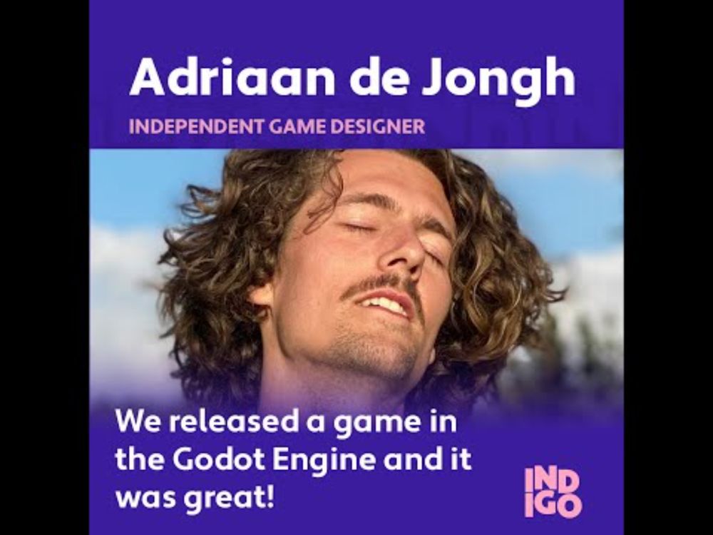 Franz LaZerte & Adriaan de Jongh: We Released A Game In The Godot Engine And It Was Great INDIGO2025