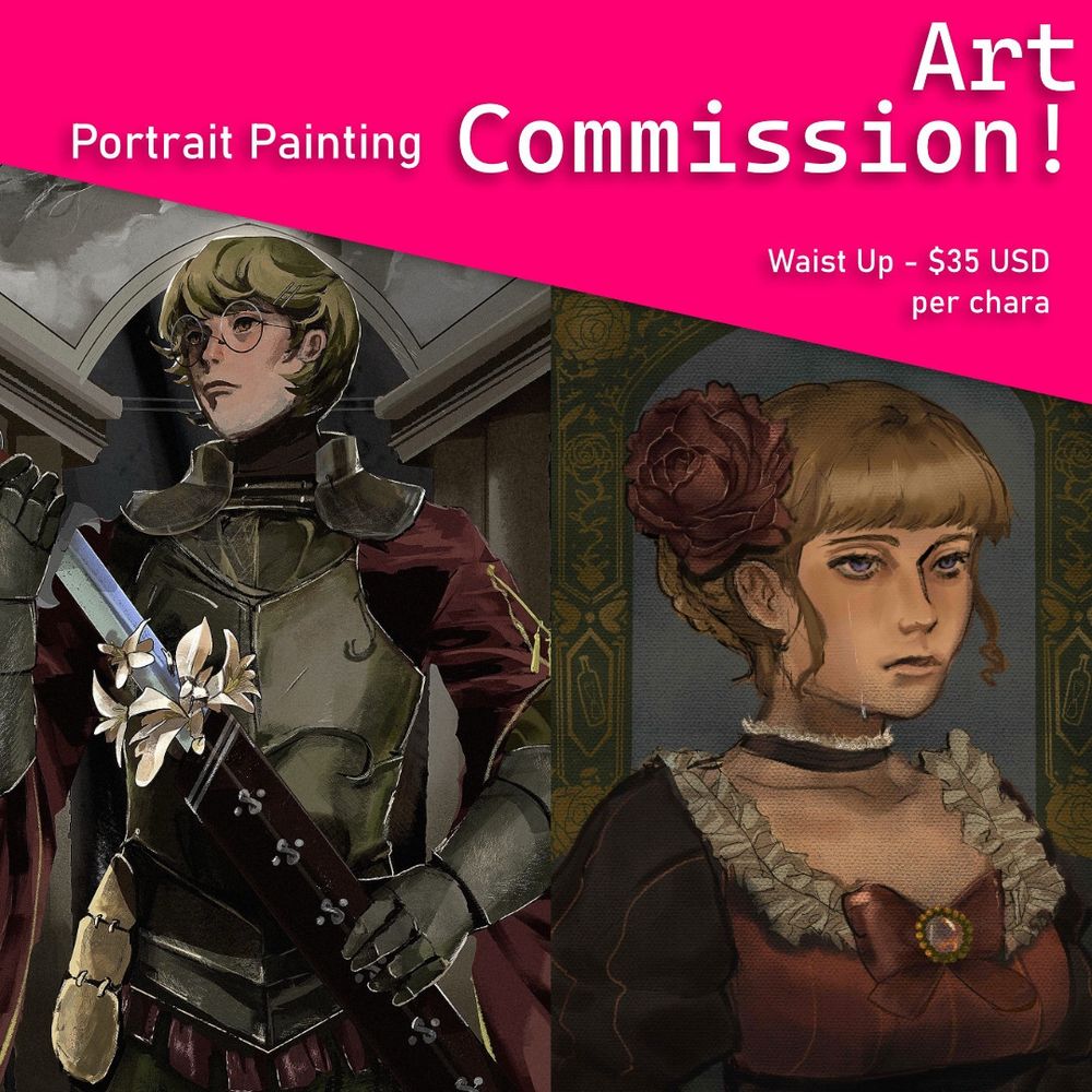 Graphic for my Portrait Painting commission. They’re priced as 35 for waist up per character.