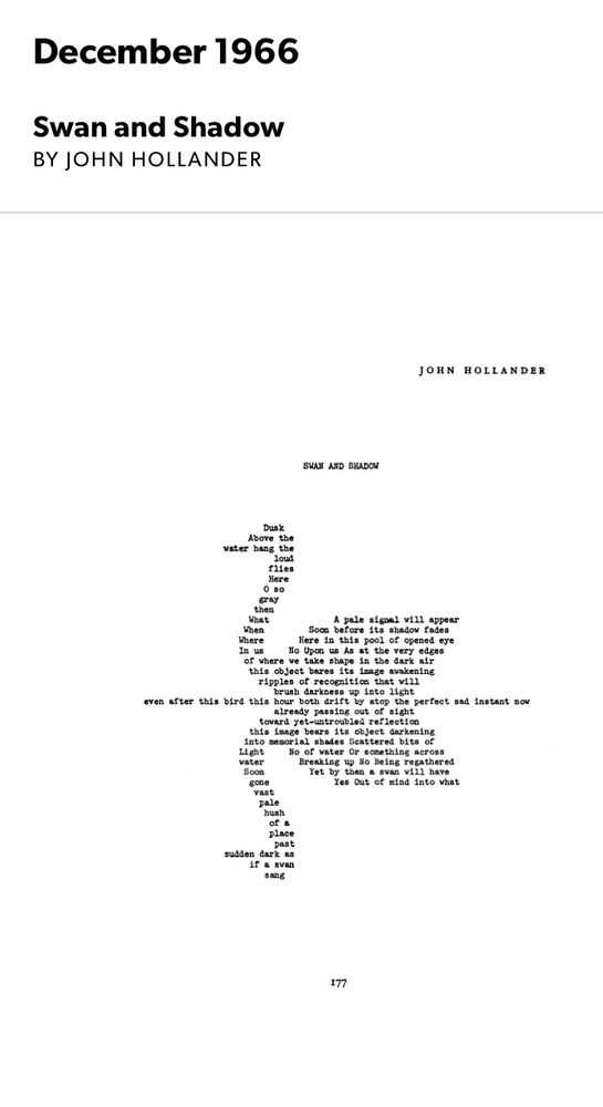 Concrete poem in the form of a swan and its reflection.

Swan and Shadow
BY JOHN HOLLANDER (December 1966).


