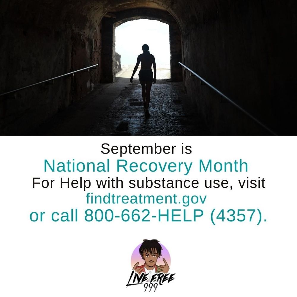 September is National Recovery Month

For help with substance abuse, visit findtreatment.gov or call 1-800-662-HELP (4357).

Live Free 999