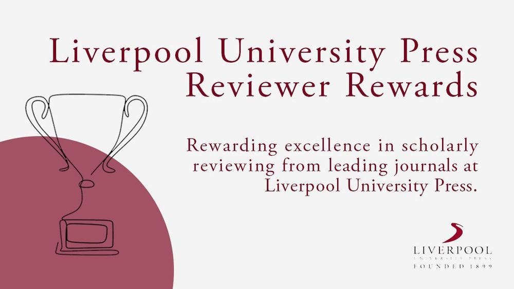 'Liverpool University Press Reviewer Rewards: Rewarding excellence in scholarly reviewing from leading journals at Liverpool University Press' written in red font on a cream background with a line drawing of a trophy on the bottom left of the image. 
