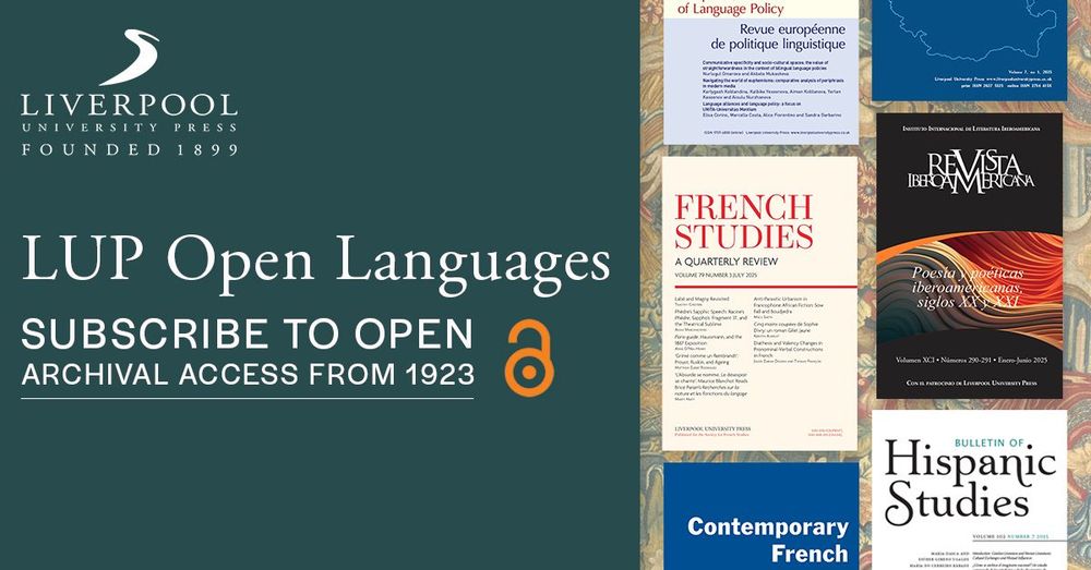 Promotional graphic for Liverpool University Press’s LUP Open Languages initiative. The left side displays the LUP logo and reads: “LUP Open Languages – Subscribe to Open – Archival Access from 1923.” The right side features journal covers from included titles such as French Studies, Revista Iberoamericana, Bulletin of Hispanic Studies, Contemporary French Civilization, and European Journal of Language Policy.