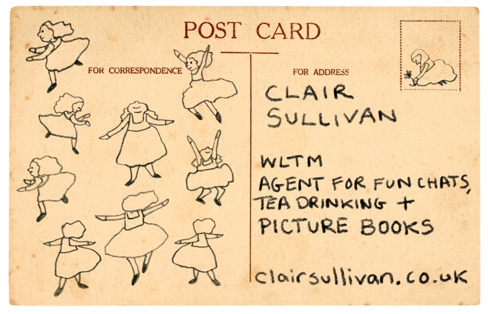 This is an image of a vintage postcard with a pencil drawing of a girl twirling, dancing, running and jumping. She is enjoying her new swirly dress. There are also written details of my website address and the phrase "WLTM agents for fun chats, tes drinking + picture books".