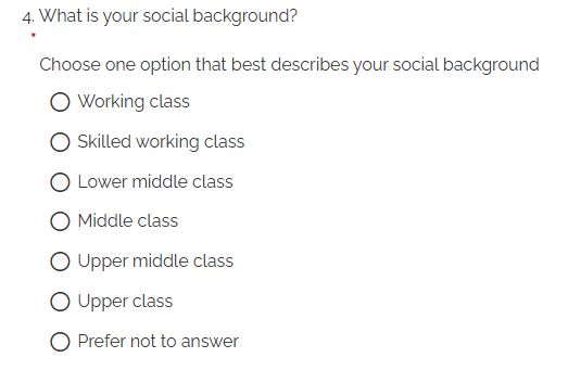 Screenshot of a survey question. The questions is "What is your social background?" You can select one option from a list. The options are: Working class, Skilled working class, Lower middle class, Middle class, Upper middle class, Upper class, and Prefer not to answer.