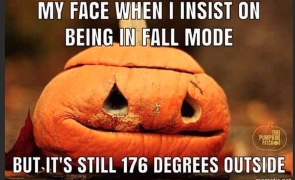 A sad jack-o-lantern complaining about hot weather. 