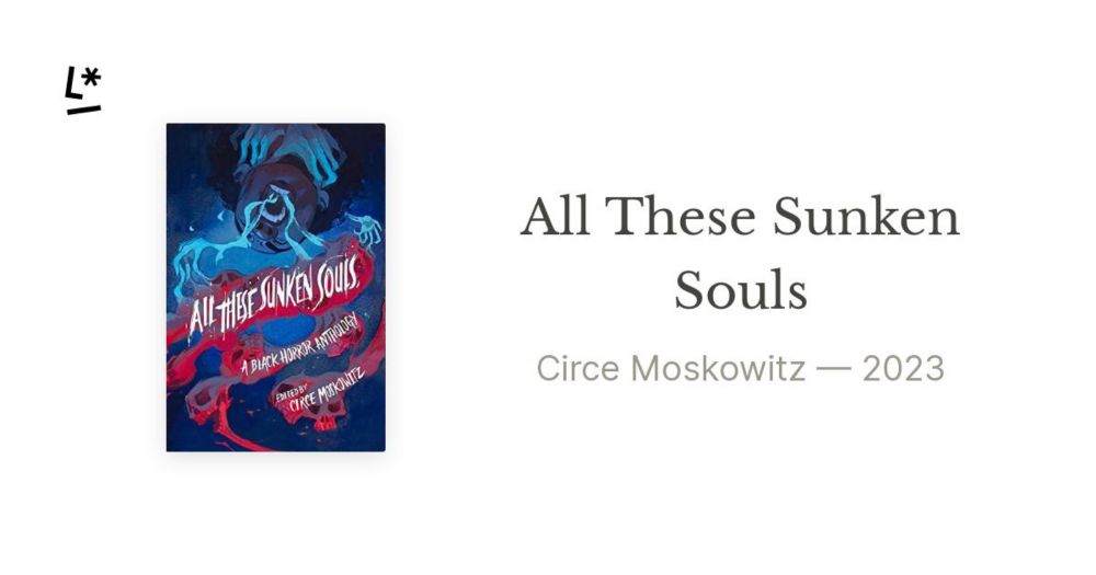 All These Sunken Souls by Circe Moskowitz | Literal