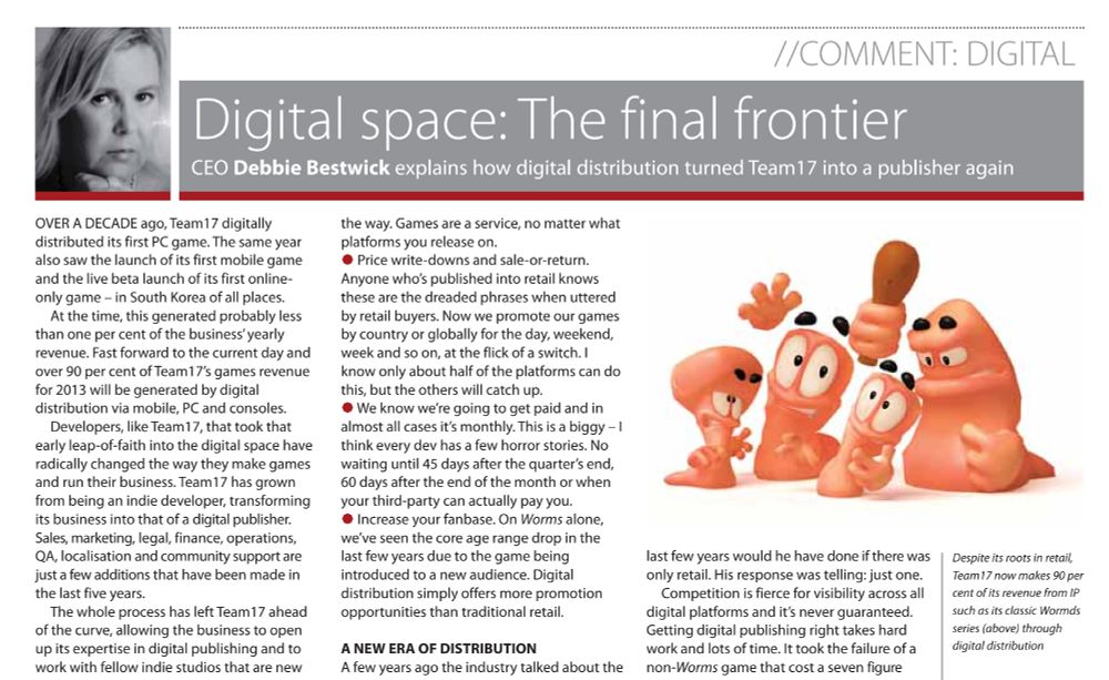 Digital space: The final frontier
CEO Debbie Bestwick explains how digital distribution turned Team17 into a publisher again
