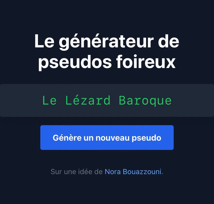 Générateur de pseudos foireux : le lézard baroque 