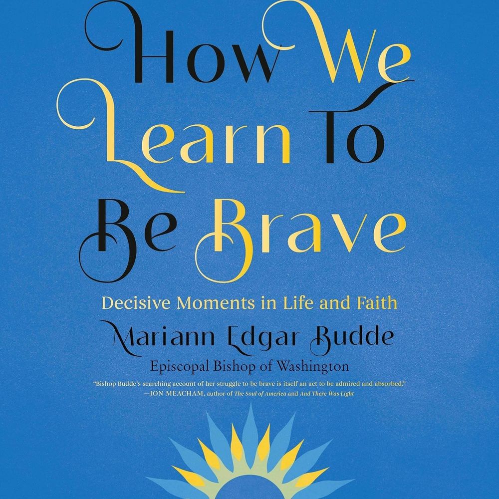 Book cover of How We Learn to be Brave by Mariann Budde
