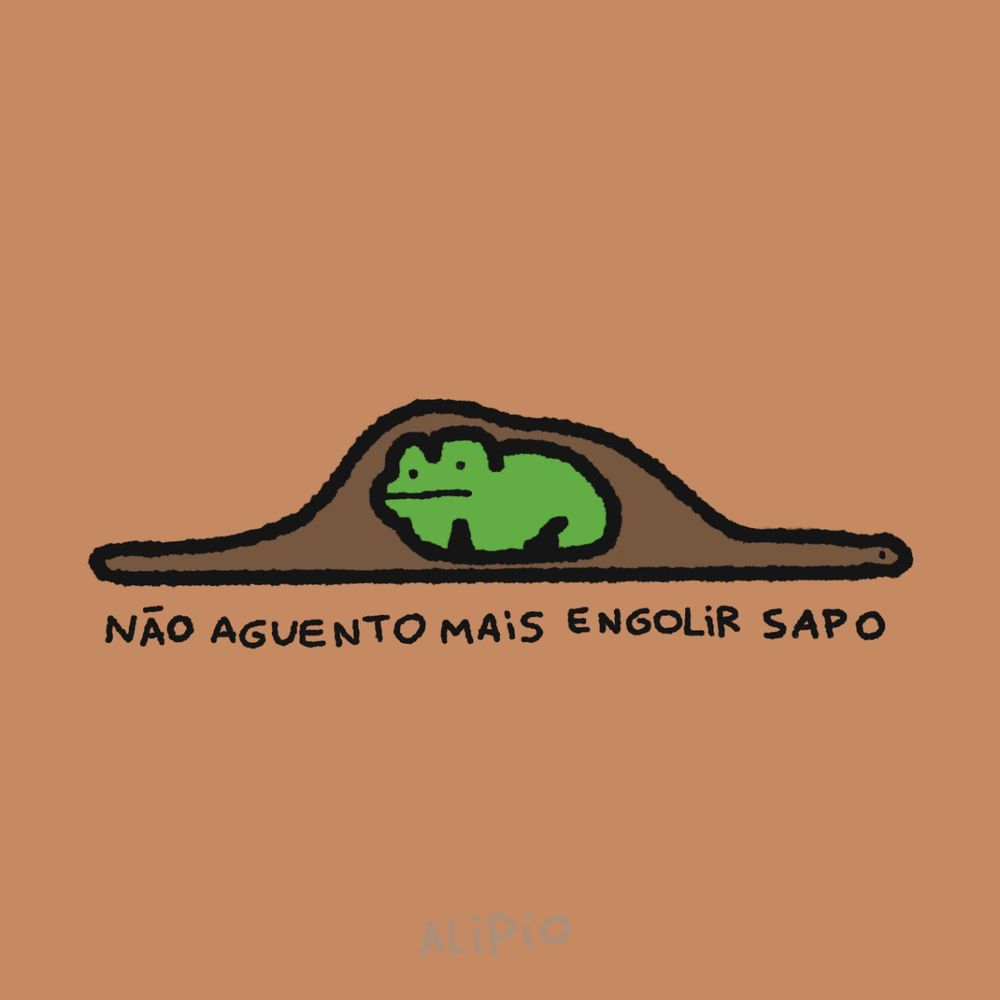 uma cobra com um sapo dentro e a frase “não aguento mais engolir sapo”