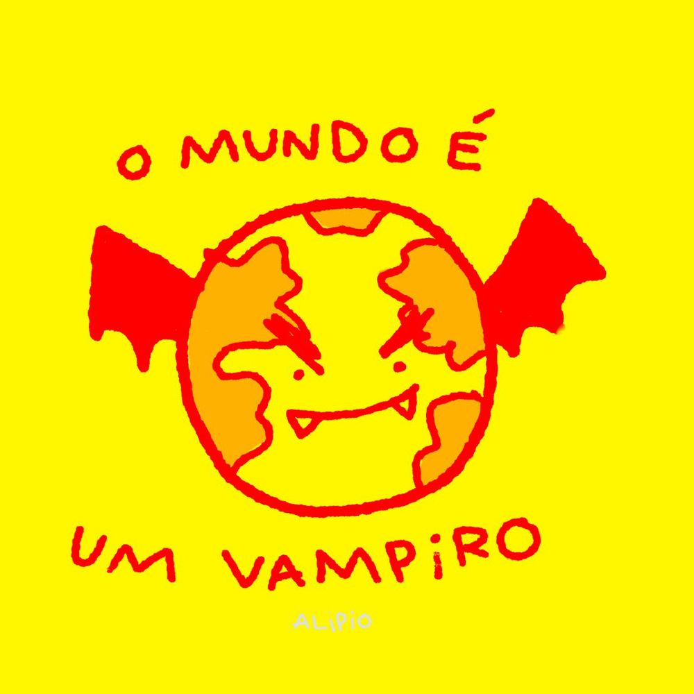 ilustração do planeta terra com asinhas malignas e um sorriso nefasto com a frase “o mundo é um vampiro”