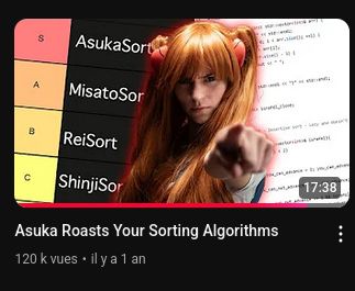 Youtube video:
"Asuka Roasts Your Sorting Algorithm"