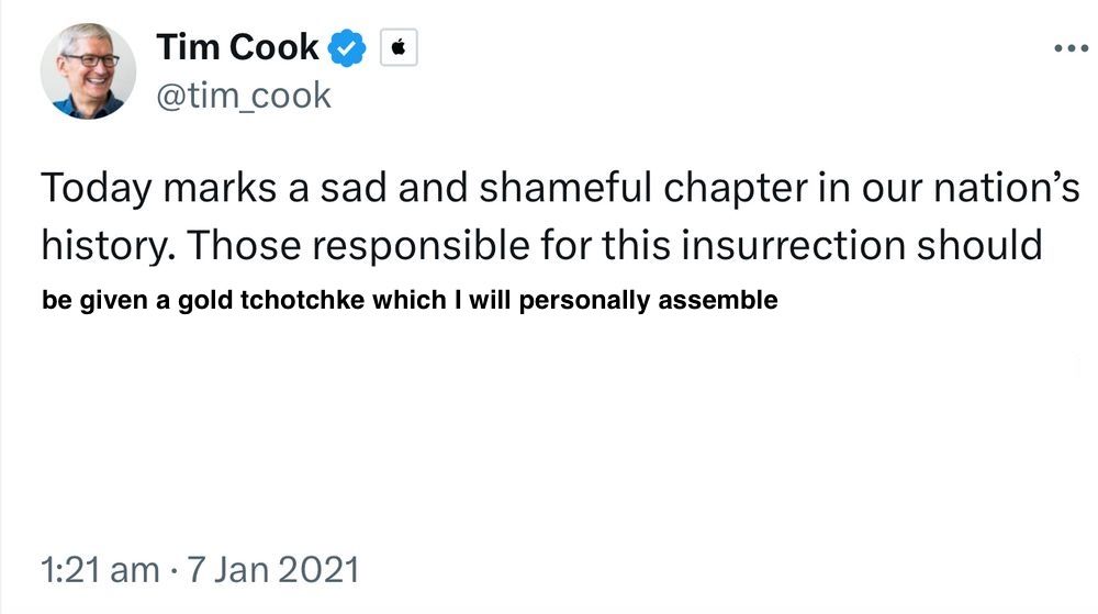 tim cook 1/6/21 tweet altered to say Trump should be given a gold tchotchke instead of being brought to justice
