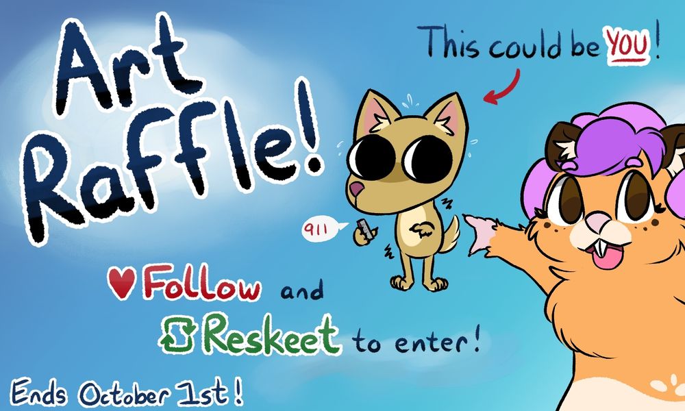 Large, diagonal text saying "Art Raffle" with Macchi pointing at a chibi-style, distressed anthro dog dialing 911 on a phone with small text point at the dog saying "This could be YOU!" Additional text explaining the rules says "Follow and Reskeet to enter!" and a note in the bottom left corner saying "Ends October 1st!"
