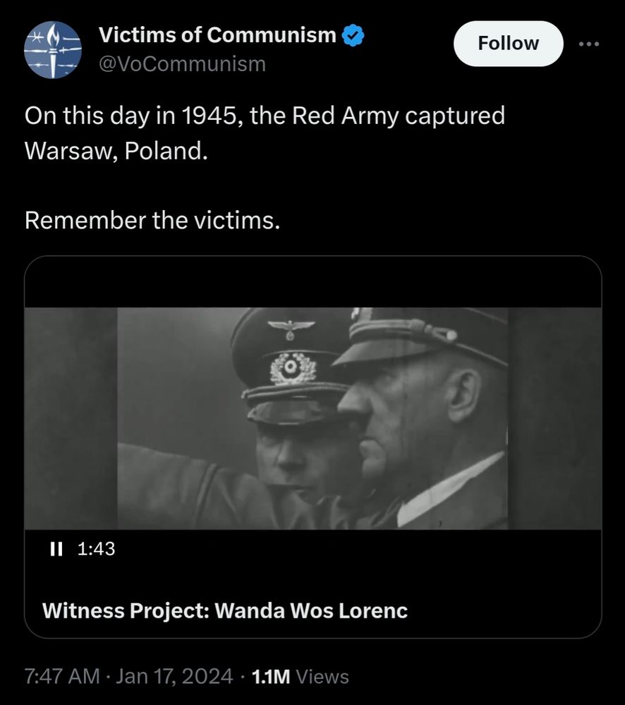 Screenshot of a tweet by the verified account "Victims of Communism" that reads "On this day in 1945, the Red Army captured Warsaw, Poland. Remember the victims." There is an embedded video that happens to be frozen on a frame of Adolf Hitler.