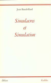 Couverture de Simulacres et Simulation, de jean Beaudrillard