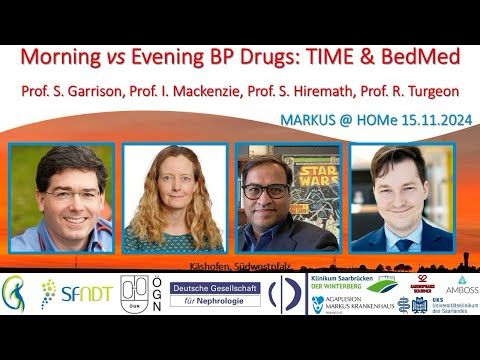 Morning vs Evening BP Drugs: TIME & BedMed - Dr. Mackenzie, Dr. Hiremath, Dr. Garrison, Dr. Turgeon
