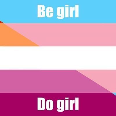 Drapeau Trans : Be Girl
Drapeau lesbien : Do girl