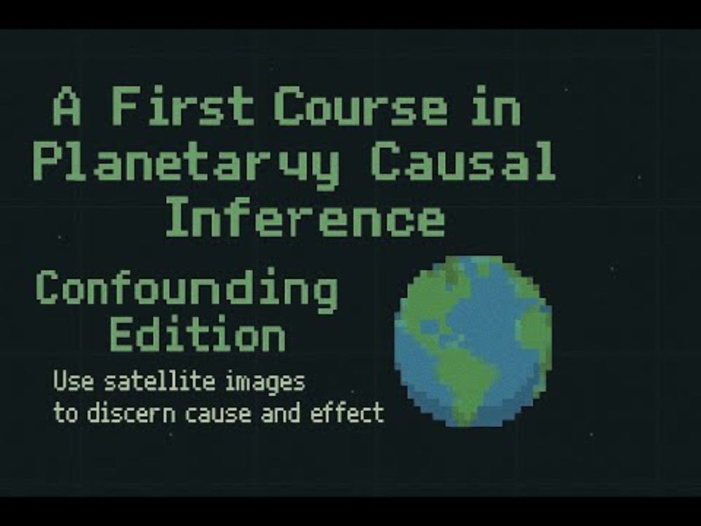 A First Course in Planetary Causal Inference: Confounding - Adel Daoud at IC2S2 2025