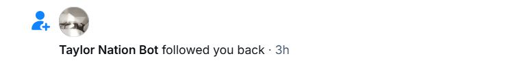 Screenshot Taylor Nation Bot followed you back