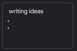 A screenshot of a bullet list of writing ideas. There are two bullet points but there is nothing written next to them.