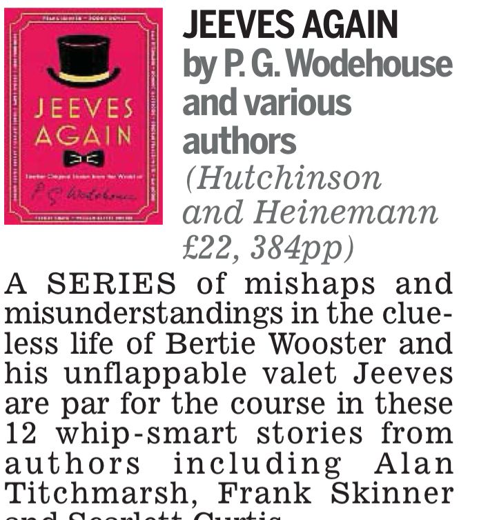 Book review reading: a series of mishaps and misunderstandings in the clueless life of Bertie Wooster and his unflappable valet Jeeves are par for the course in these 12 whip-smart stories from authors including Alan Titchmarsh
