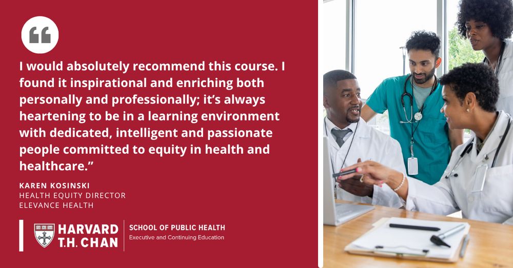 Infographic with an image of clinicians huddled around a laptop, talking. It includes a quote from an Elevance Health Director, "I would absolutely recommend this course. I found it inspirational and enriching both personally and professionally; it's always heartening to be in a learning environment with dedicated, intelligent, and passionate people committed to equity in health and healthcare."