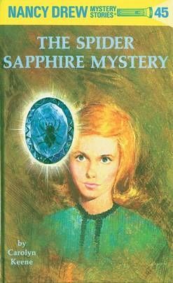 Cover of The Spider Sapphire Mystery, book 45 of the Nancy Drew series, by Carolyn Keene.