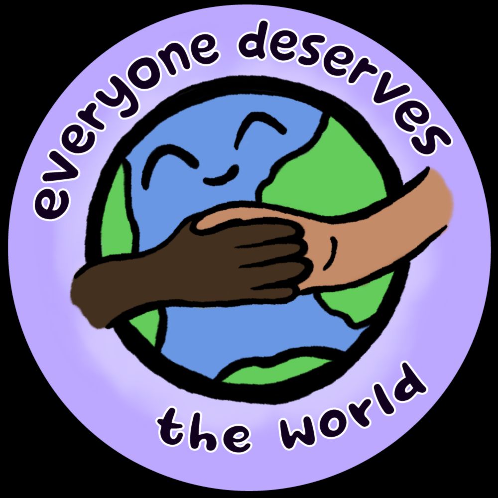 Everyone Deserves the World Mutual Aid Events