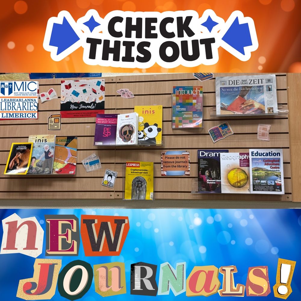 Image is of the Limerick Library foyer displaying a range of new journals, with the graphic 'Check This Out' and 'New Journals!' on orange and blue backgrounds.