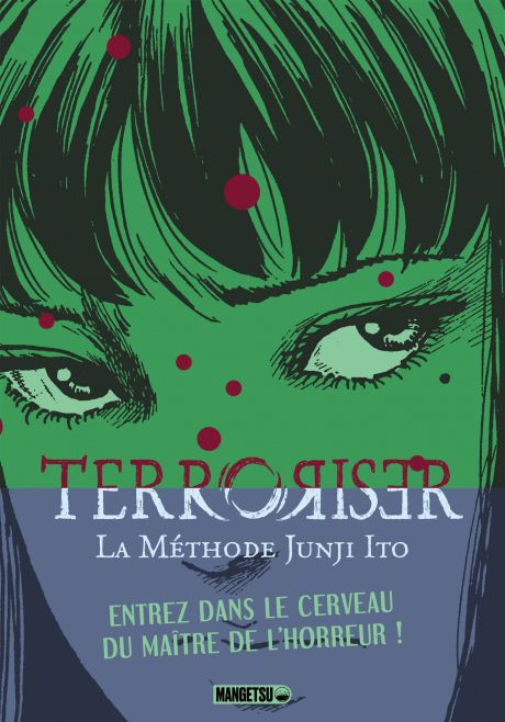 Couverture du livre Terroriser : La Méthode Junji Ito, avec un dessin de visage et le slogan : « Entrez dans le cerveau du maître de l’horreur ! ».
