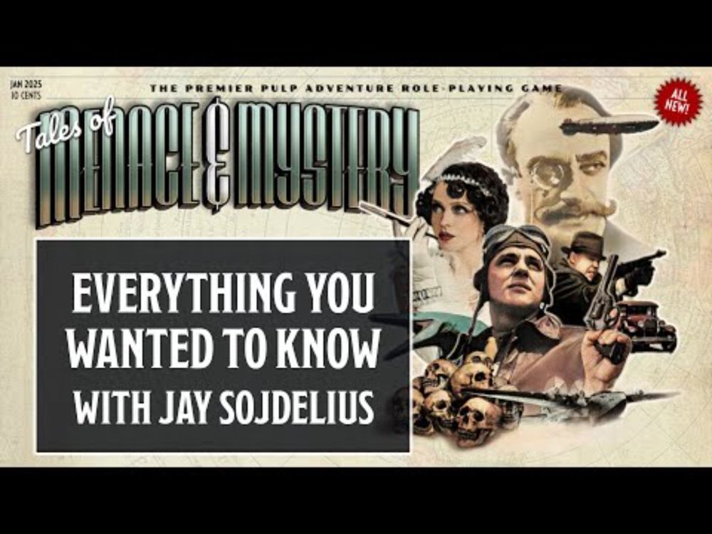 Tales of Menace & Mystery RPG! We Learn All The Pulpy Details from Creator Jay Sojdelius!