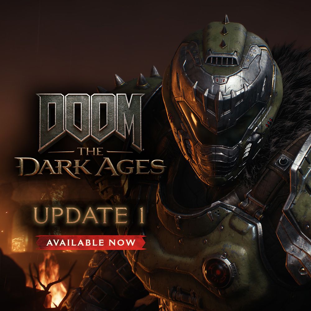 Image of DOOM Slayer with the DOOM: The Dark Ages logo hanging over text, "UPDATE 1". Underneath of it there's a red bounding box with white text, "Available Now".