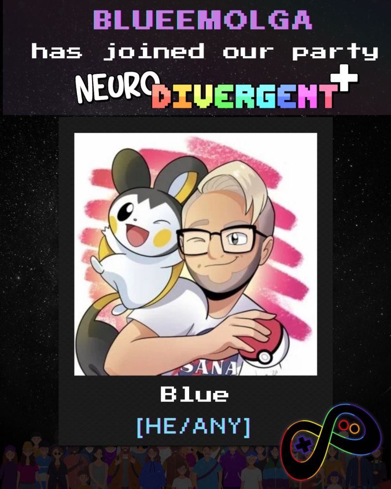 Promo Graphic with a black star sky background, stating "BlueEmolga has joined our party NeuroDivergent+" at the top and then at the bottom "Blue, He/Any". Featuring a graphic of Blue in the center.