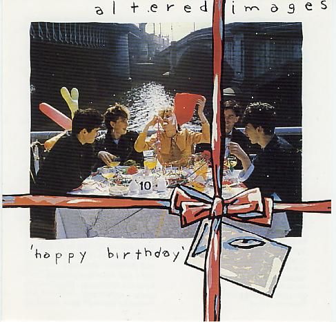 Album artwork for "Happy Birthday" by Altered Images