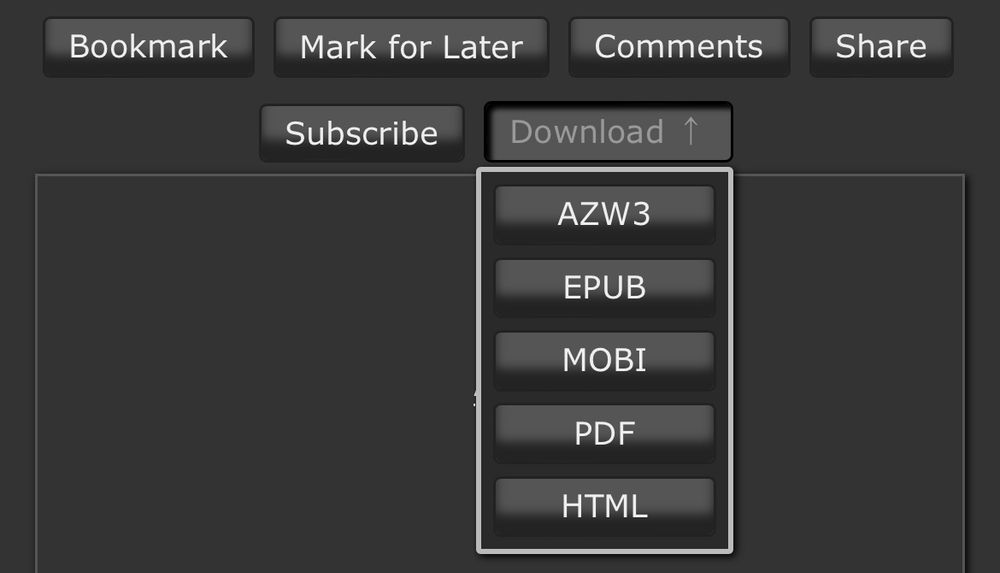 Archive of Our Own top of page menu.
The buttons are: Bookmark, Mark for Later, Comments, Share, Subscribe and Download.
The Download option is selected and shows a drop down menu with 5 options. AZW3, EPUB, MOBI, PDF and HTML.